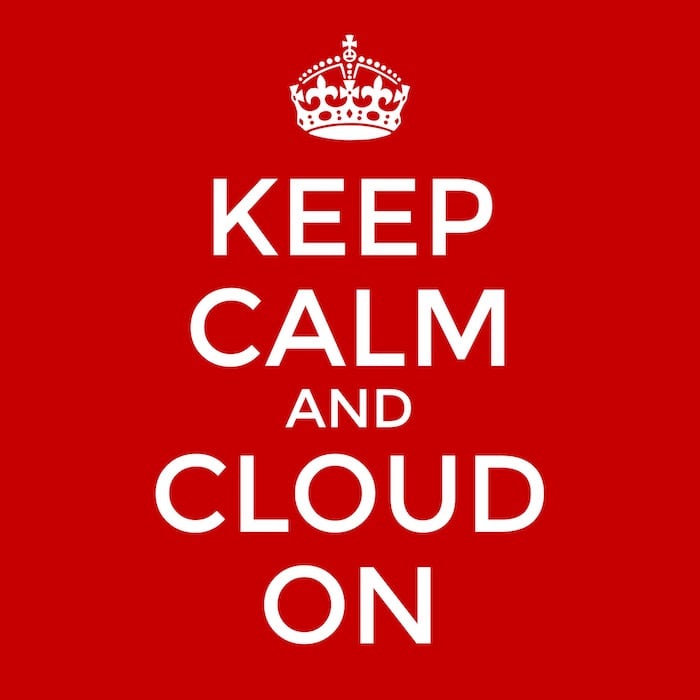 Keep Calm and Cloud On